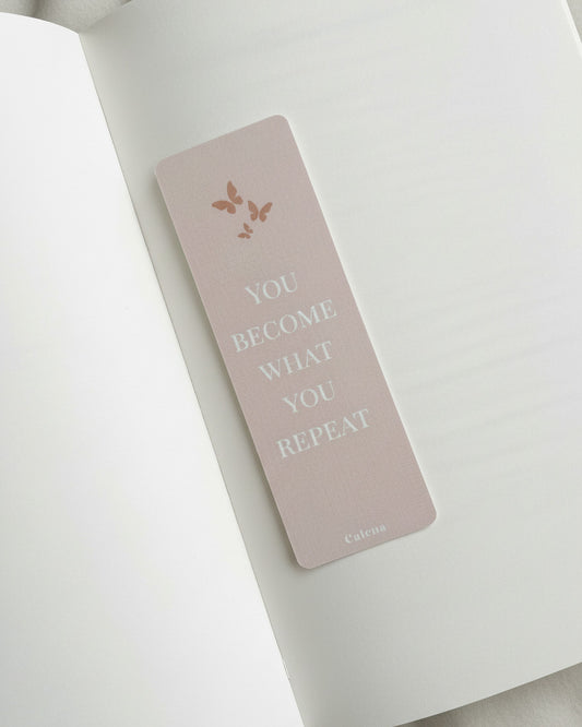 Lesezeichen - You become what you repeat