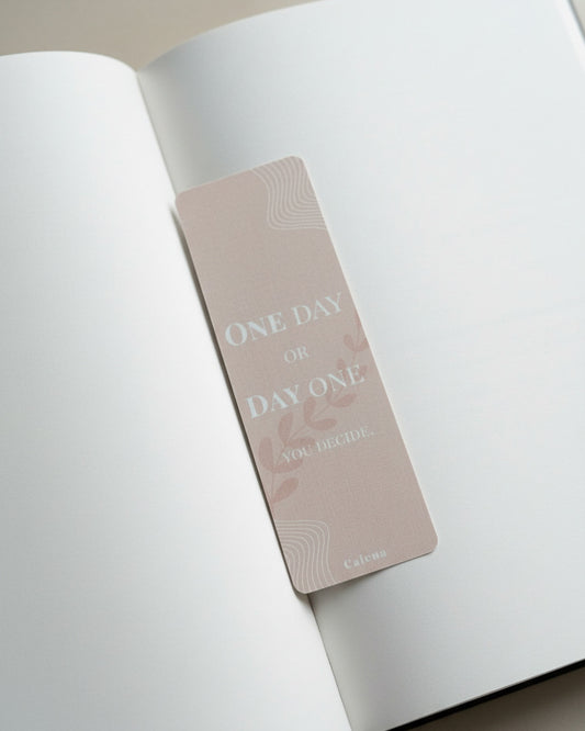 Lesezeichen - One day or day one you decide